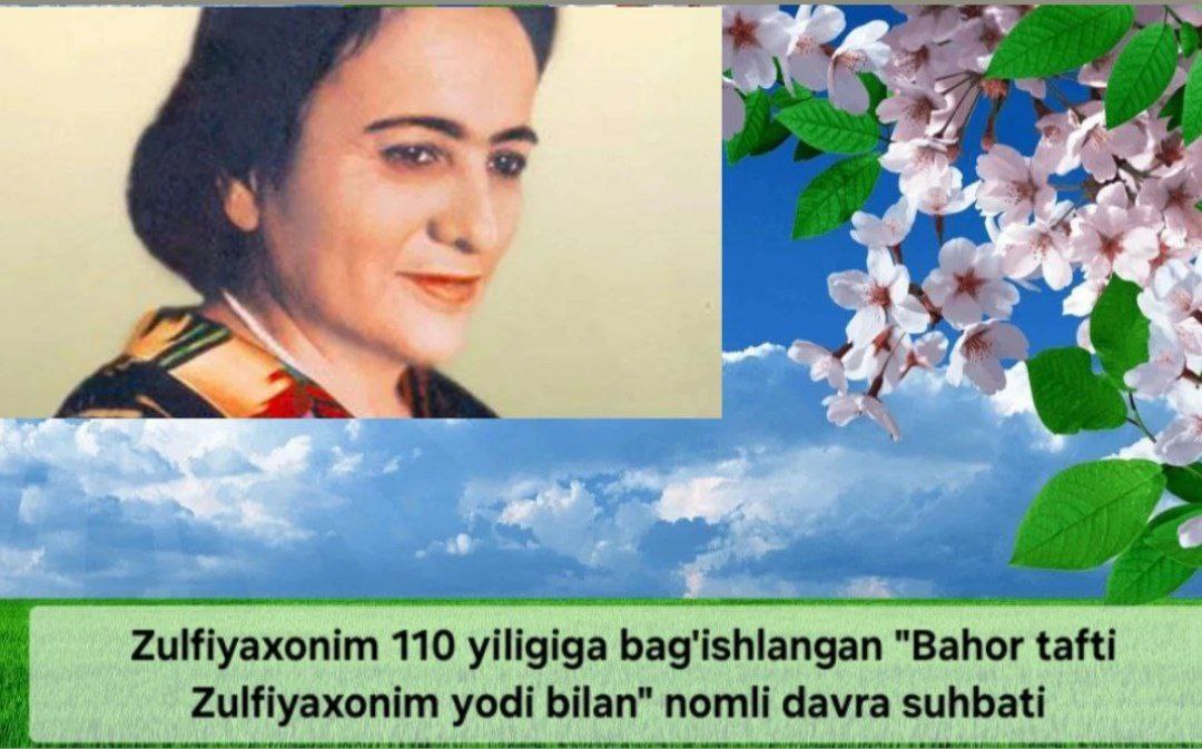 "Bahor tafti Zulfiyaxonim yodi bilan" nomli davra suhbati tashkil etildi